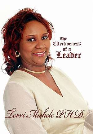 The Effectiveness of a Leader de Terri Michele