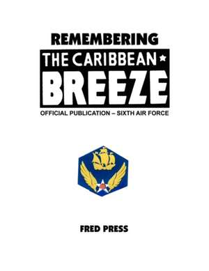 Remembering the Caribbean Breeze de Fred Press