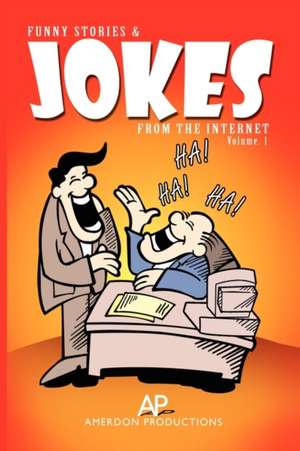 Funny Stories & Jokes from the Internet de Amerdon Productions