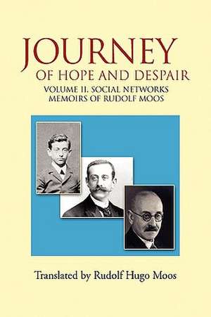 Journey of Hope and Despair de Rudolf Moos