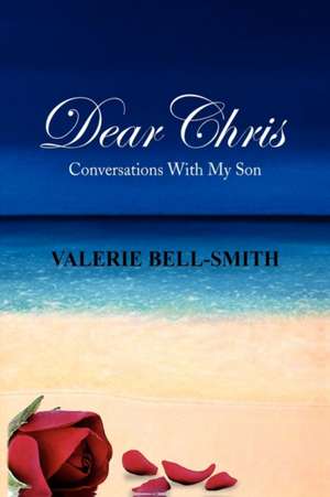 Dear Chris de Valerie Bell-Smith