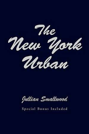 The New York Urban de Smallwood Smallwood Jullian