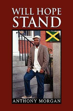 Will Hope Stand de Anthony Morgan