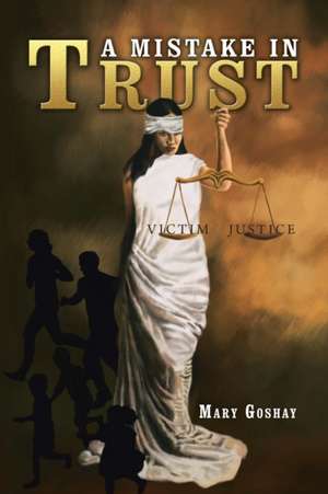 A Mistake in Trust de Mary Goshay