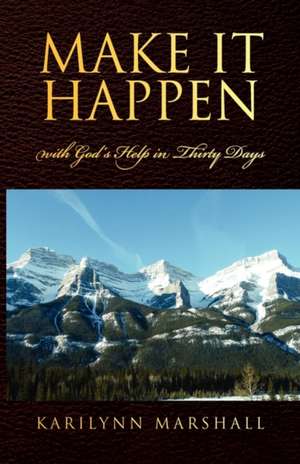 Make it Happen de Karilynn Marshall