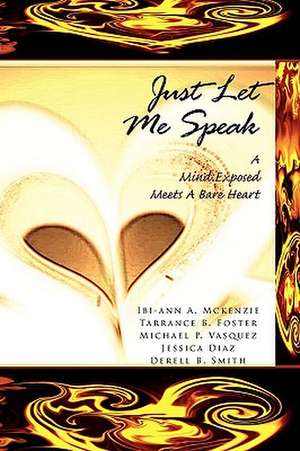 JUST LET ME SPEAK de Ibi-ann A. Mckenzie