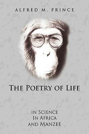 The Poetry of Life de Alfred M. Prince