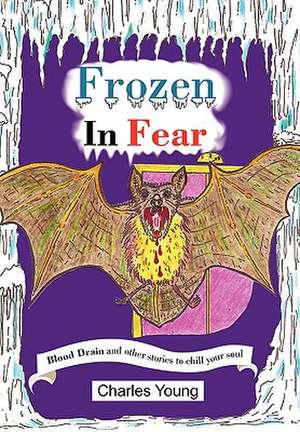 Frozen in Fear de Charles Young