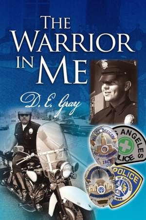 The Warrior in Me de D. E. Gray