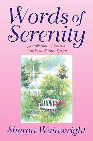 Words of Serenity de Sharon Wainwright