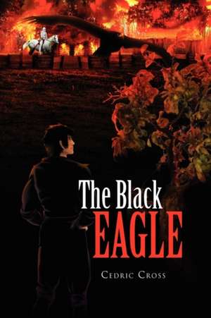 The Black Eagle de Cedric Cross