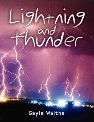 Lightning and Thunder de Gayle Waithe