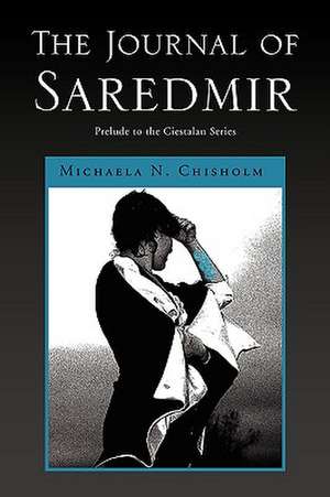 The Journal of Saredmir de Michaela N. Chisholm