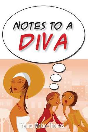 Notes to a Diva de Yenita Mckie-Thomas