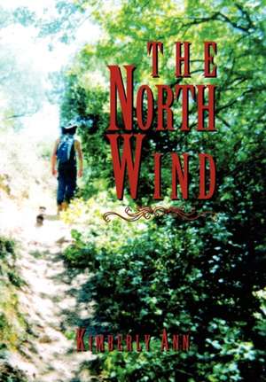 The North Wind de Kimberly Ann