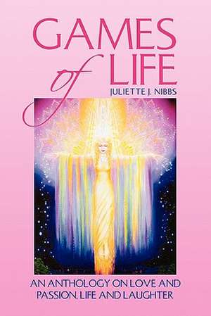 Games of Life de Juliette J. Nibbs