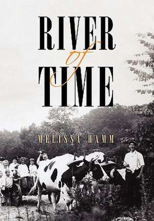 River of Time de Melissa Hamm