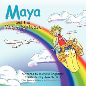 Maya and the Magic Suitcase de Michelle Brightman