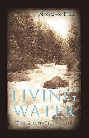 Living Water de Norman Bell