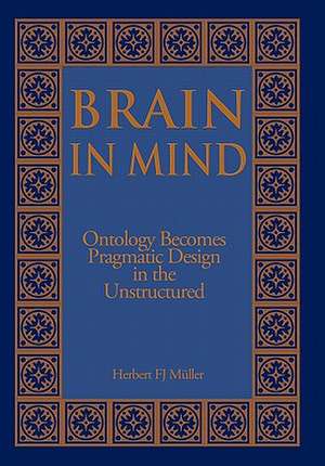 Brain in Mind de Herbert Fj Muller