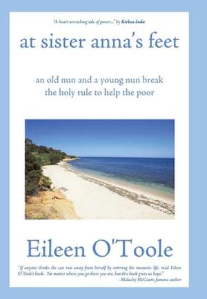 At Sister Anna's Feet de O'Toole Eileen O'Toole