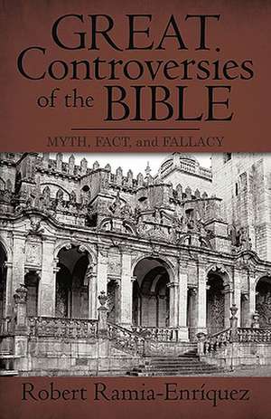 Great Controversies of the Bible de Robert Ramia-Enrquez