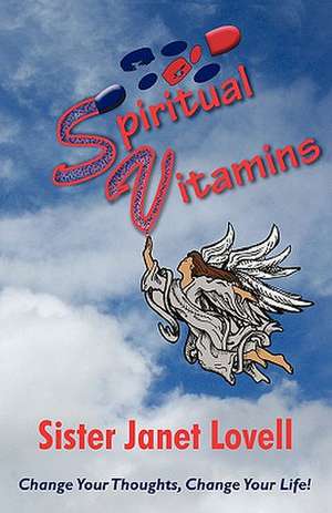 Spiritual Vitamins de Janet Lovell Sister Janet Lovell