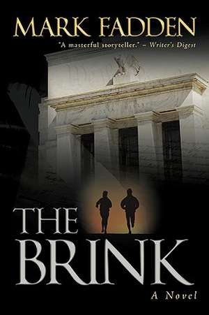 The Brink de Fadden Mark Fadden