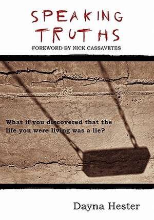 Speaking Truths de Dayna Hester