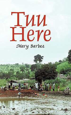 Tuu Here de Barbee Mary Barbee