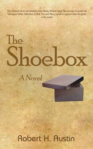 The Shoebox de H. Austin Robert H. Austin