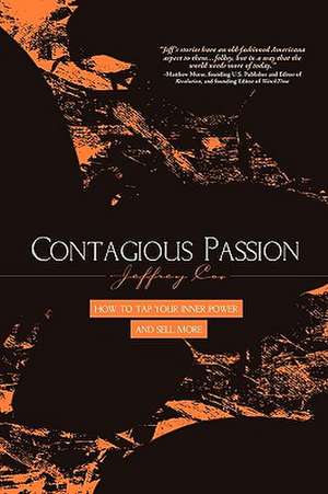 Contagious Passion de Jeffrey R. Cox