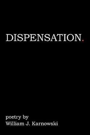 Dispensation de J. Karnowski William J. Karnowski