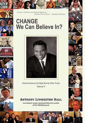 Change We Can Believe In? de Anthony Livingston Hall