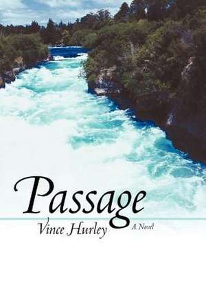 Passage de Vince Hurley