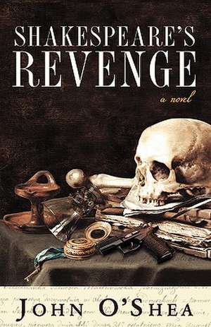 Shakespeare's Revenge de John O'Shea