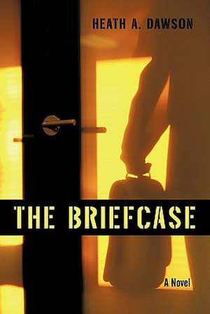 The Briefcase de Heath A. Dawson