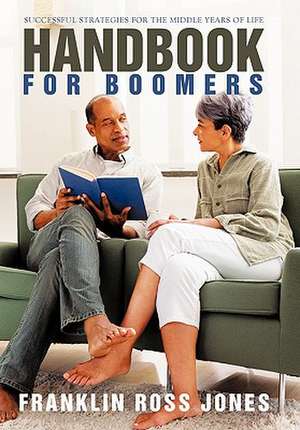 Handbook for Boomers de Franklin Ross Jones