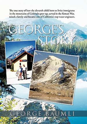 George's Story de George Baumli