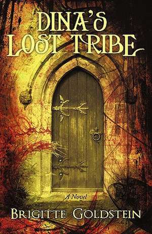 Dina's Lost Tribe de Brigitte Goldstein