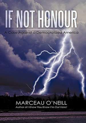 If Not Honour de Marceau O'Neill