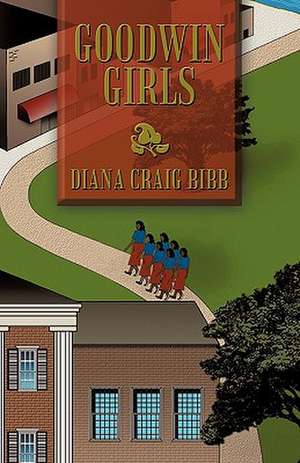 Goodwin Girls de Diane Craig