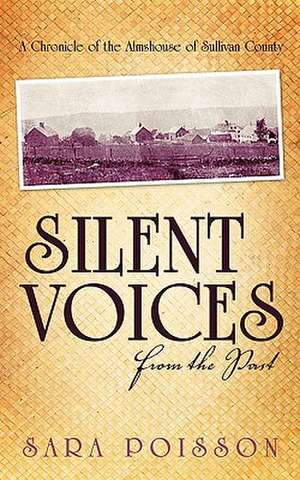 Silent Voices from the Past de Sara Poisson