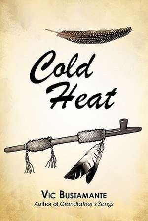 Cold Heat de Vic Bustamante