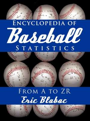 Encyclopedia of Baseball Statistics de Eric Blabac