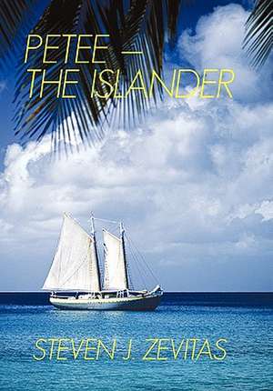 Petee - The Islander de Steven J. Zevitas