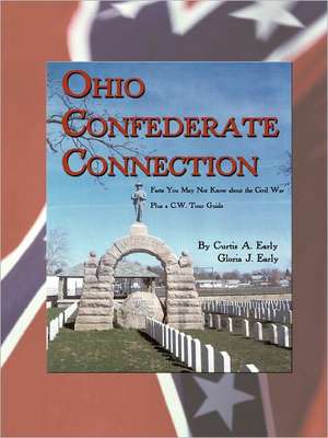 Ohio Confederate Connection de Curtis A. Early