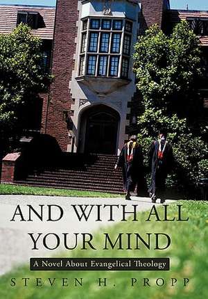 And with All Your Mind de Steven H. Propp