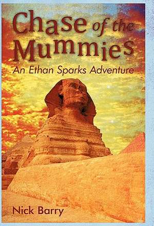 Chase of the Mummies de Nick Barry