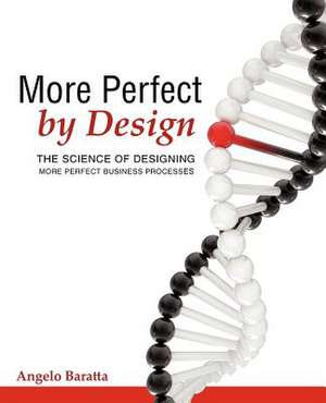 More Perfect by Design de Angelo Baratta